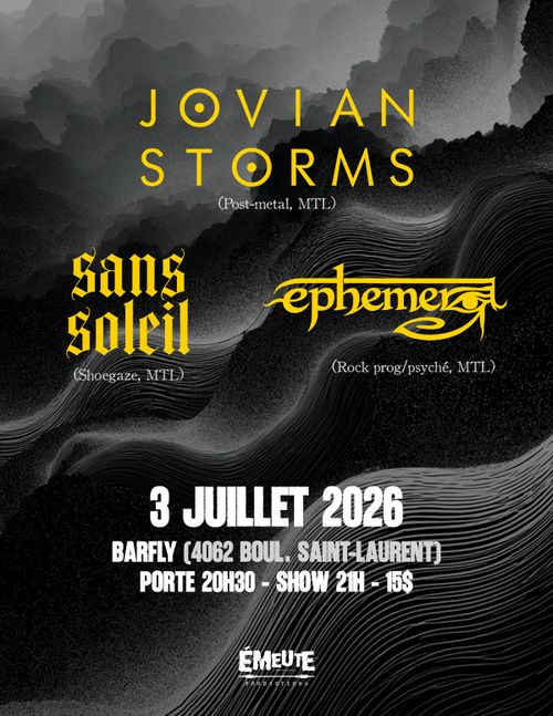 JOVIAN STORMS + SANS SOLEIL + EPHEMERA @ BARFLY