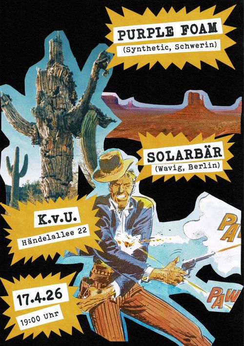 KONZERT: Purple Foam ( new wave garage / Schwerin/Leipzig) + Solarbär (wavey orgeldeutschpunk / Berlin)