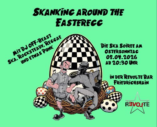 Skanking around the Easteregg