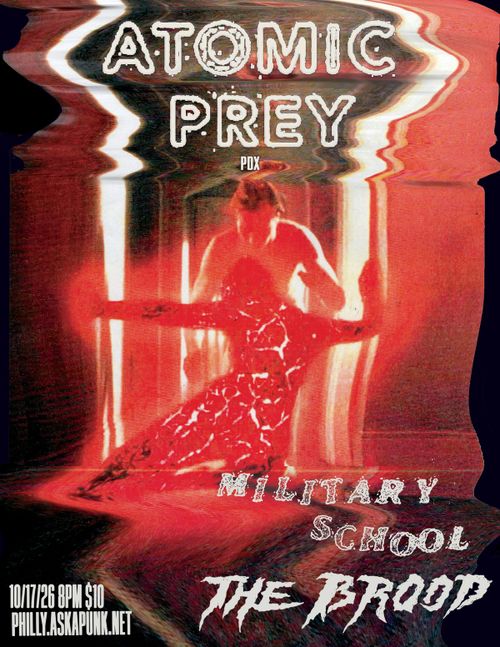 ATOMIC PREY (pdx), THE BROOD, MILITARY SCHOOL