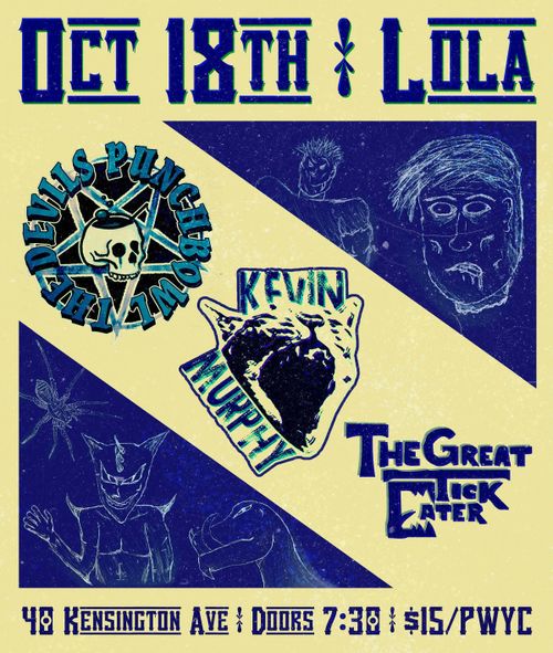 The Devil's Punchbowl, Kevin Murphy,  The Great Tick Eater at LOLA!