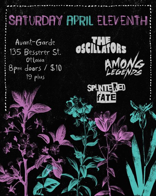 Among Legends, The Oscillators, Splintered Fate at Avant-Garde Bar