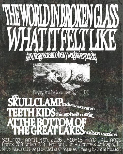 The World In Broken Glass / What It Felt Like / Skullclamp / Teeth Kids / At The Bottom Of The Great Lakes