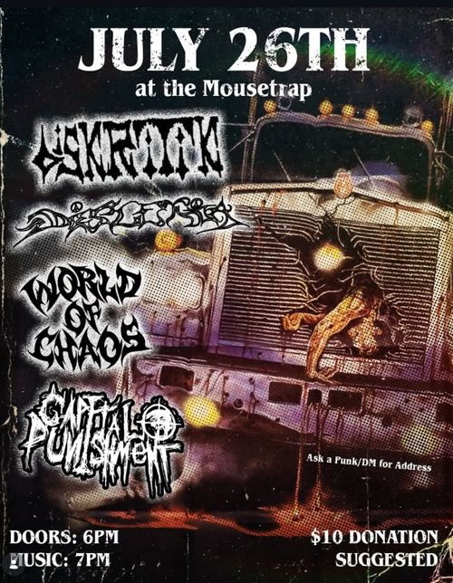 Diskritik, Dislexia (Rochester), World of Chaos. Capital Punishment @ MouseTrap