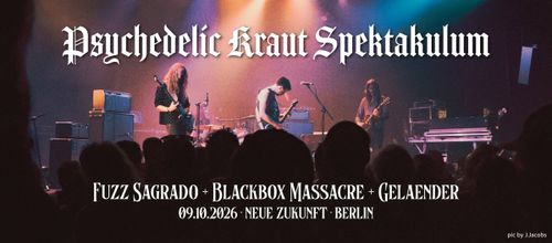Fuzz Sagrado + Blackbox Massacre + Gelaender