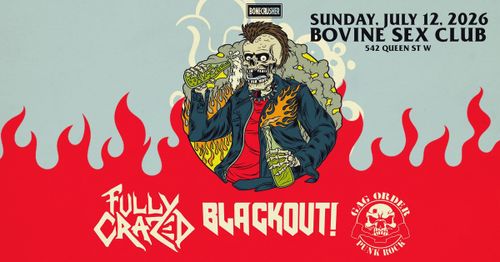 Fully Crazed / Blackout! / Gag Order