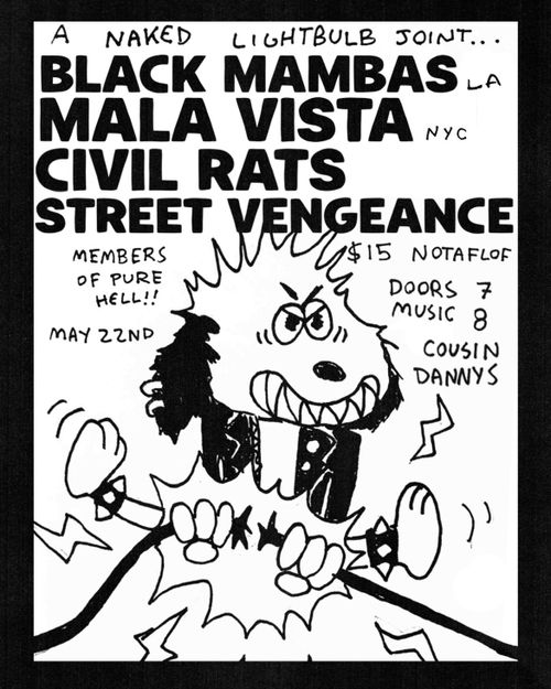 MAY 22ND - MALA VISTA (NYC), BLACK MAMBAS (LA), STREET VENGEANCE , CIVIL RATS