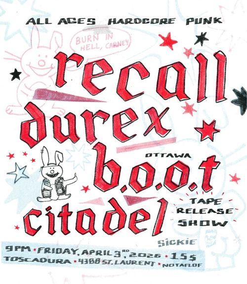 RECALL / DUREX / B.O.O.T. / CITADEL (Release Show)