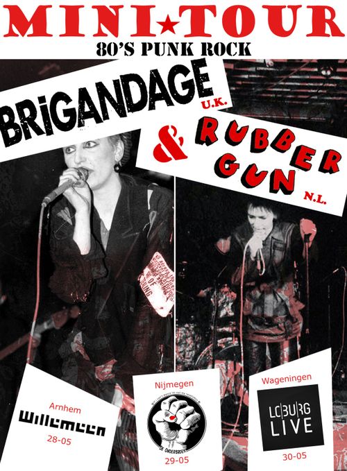 Brigandage (U.K.)  &  Rubber Gun (N.L) 80's punk rock