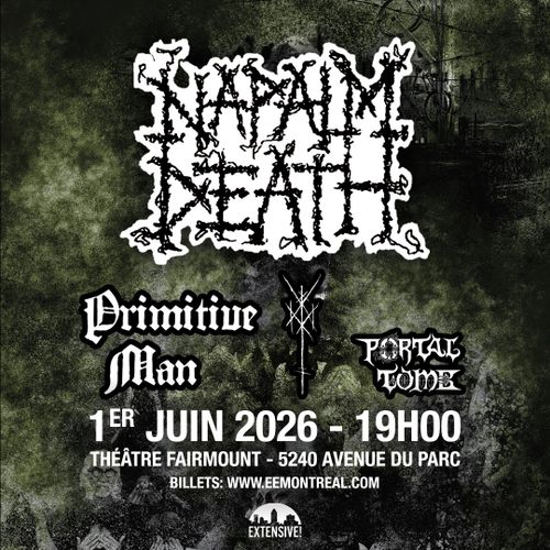 Napalm Death + Primitive Man + Wiegedood + Portal Tomb | 1er juin 