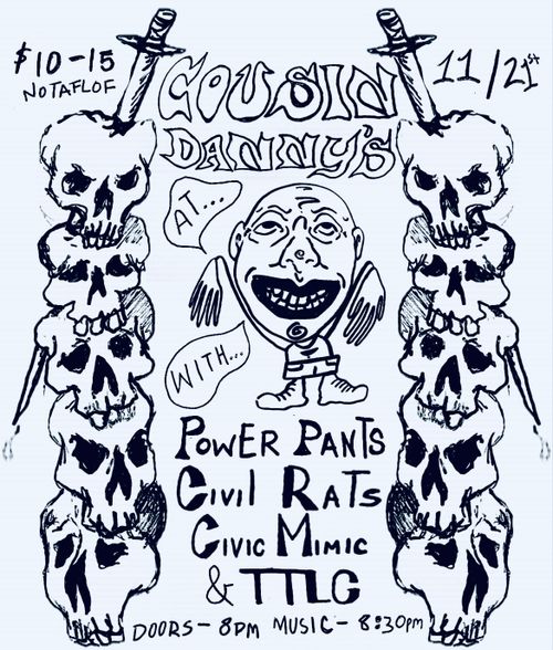Power Pants (VA), Civic Mimic (NJ), Civil Rats, TTLC