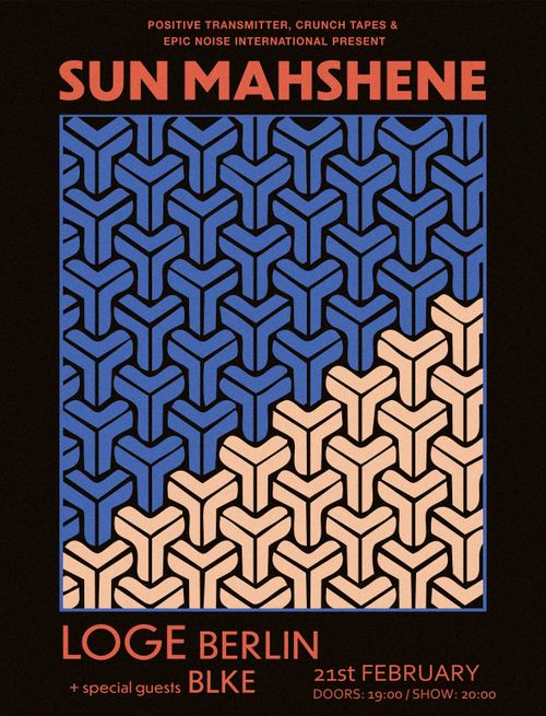 Sun Mahshene (Ireland) / BLKE live at Loge