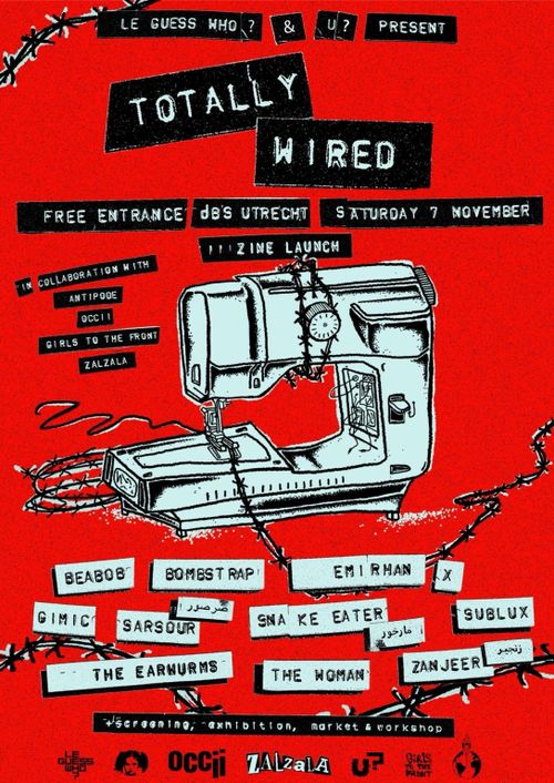 TOTALLY WIRED [LE GUESS WHO x ANTIPODE x OCCII x GIRLS TO THE FRONT x ZALZALA]
