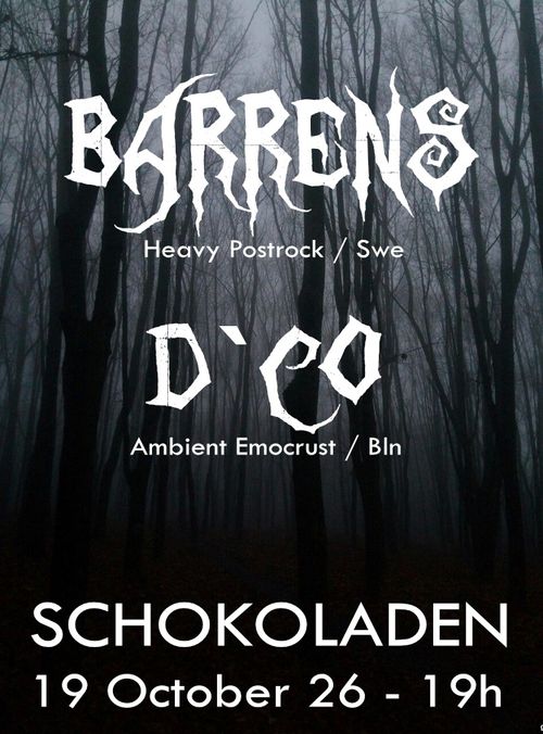 BARRENS (Heavy Post Rock, Swe) + D'CO (Ambient Emocrust, Bln)
