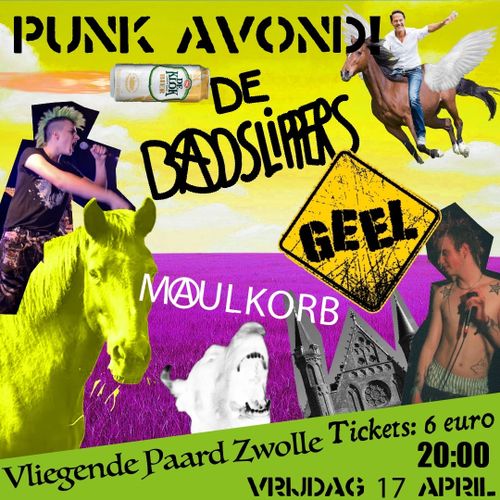 PUNK AVOND // GEEL + DE BADSLIPPERS + MAULKORB