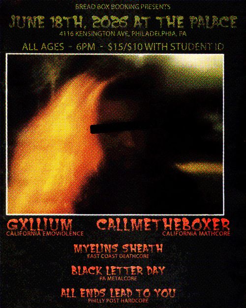 Gxllium(CA), callmetheboxer(CA), black letter day, myelins sheath, all ends lead to you