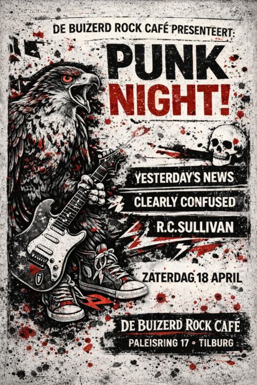 PUNK NIGHT @ ROCKCAFE DE BUIZERD IN TILBURG- YESTERDAY'S NEWS, CLEARLY CONFUSED & R.C. SULLIVAN
