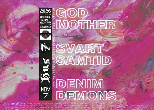 God Mother + Svart Samtid + Denim Demons