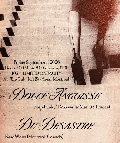 Douce Angoisse et Du Desastre @ the Cult 