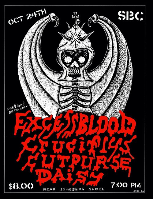 Excess Blood (Portland, OR) + Cruciflys + Cutpurse + daisy