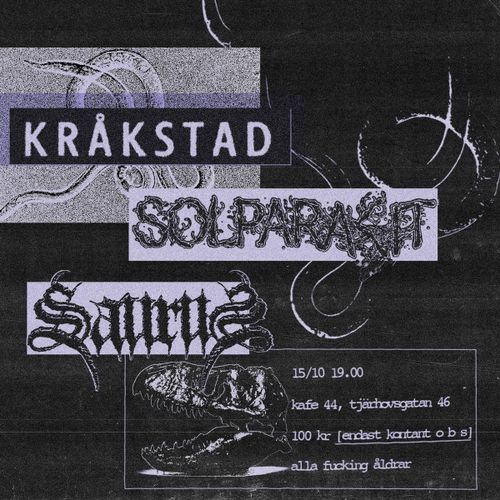 KRÅKSTAD + SOLPARASIT + SAURUS