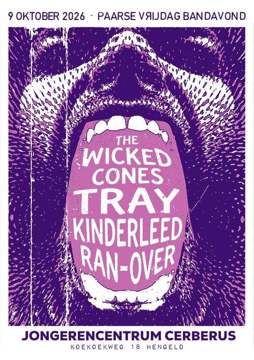 Purple Friday @ Cerberus: The Wicked Cones + Tray + Kinderleed + Ran-Over