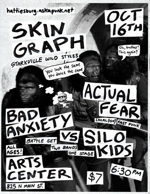 SKINGRAPH (Starkville), ACTUAL FEAR, SILO KIDS, BAD ANXIETY