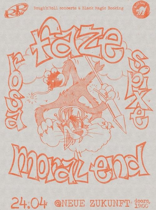 FAZE + MORAL END + R.O.S.A. + SPIXE
