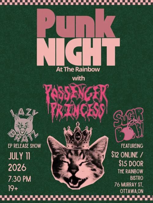 Passenger Princess, Lazy Bratz, Sugar Bomb at Rainbow Bistro