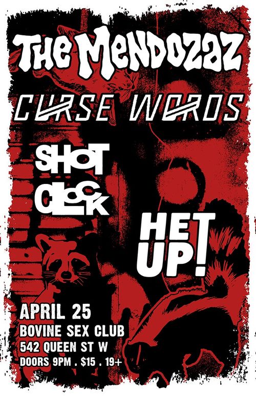 The Mendozaz / Curse Words / Shot Clock / Het Up!