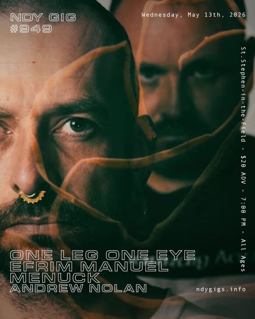 One Leg One Eye / Efrim Manuel / Menuck / Andrew Nolan (NDY #949)
