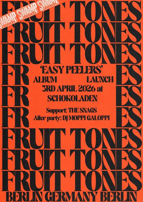 Fruit Tones (garage-punk, uk, rec release) + The Snags (punk, bln) live, + DJ Moppi Galoppi!