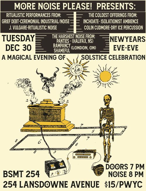 MORE NOISE PLEASE! PRESENTS: A MAGICAL EVENING OF SOLSTICE CELEBRATION ON NEW YEAR’S EVE-EVE!