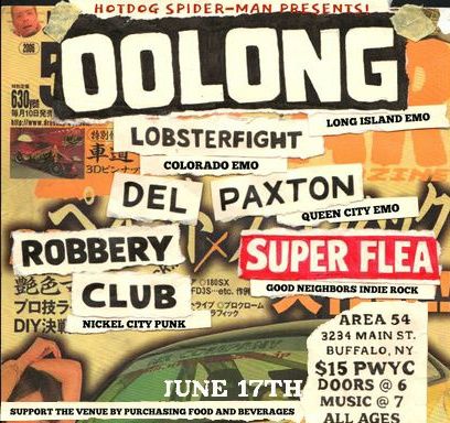 Oolong (LI) , Lobsterfight (CO), Del Paxton, Robbery Club, Super Flea