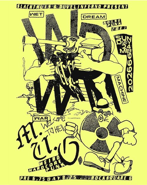 Wet Dream War Machine (DE) + M.U.G.