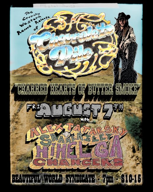 Chevrolet Pile Record Release w/ Alex Tatarksy & Shane Riley, HiHelga, Chancers