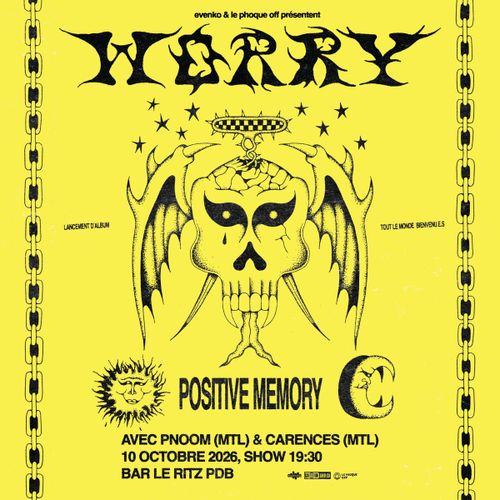 WORRY "Lancement d'album Positive Memory" + PNOOM + CARENCES