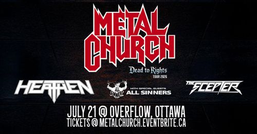 Metal Church, Heathen, All Sinners, The Scepter at Overflow Brewing