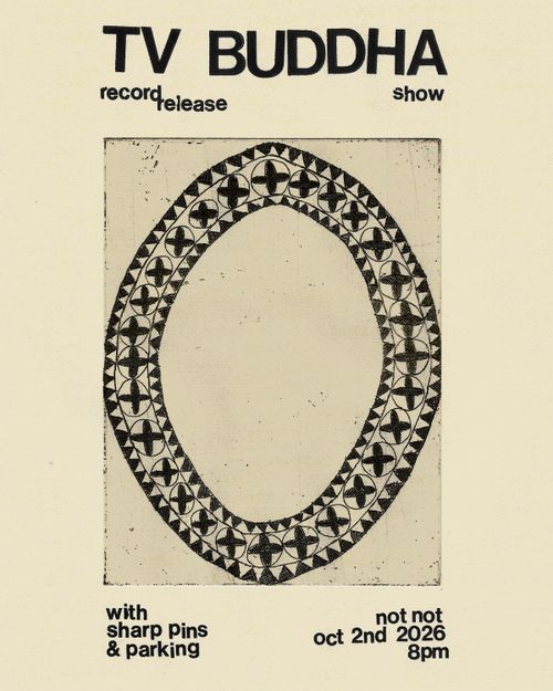 TV Buddha Album Release with Sharp Pins and Parking