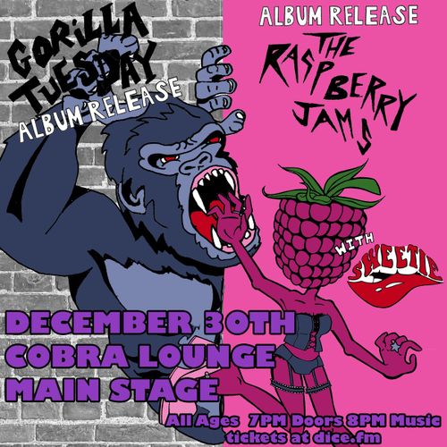 Double Album Release show with Gorilla Tuesday and The Raspberry Jams