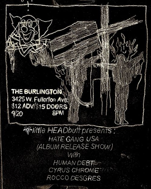 littleHEADbutt presents HATE GANG USA - w/ Human Debt, Cyrus Chrome, & Rocco Desgres