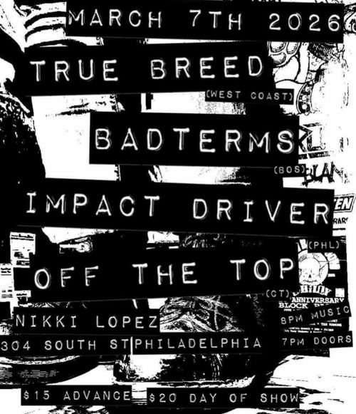 TRUE BREED (west coast), BADTERMS (boston), IMPACT DRIVER, OFF THE TOP (ct)