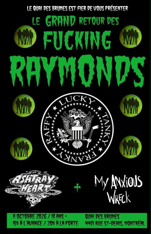 Les Fucking Raymonds + Ashtray Heart + My Anxious Wreck