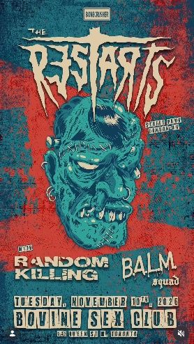 The Restarts / Random Killing / B.A.L.M. Squad