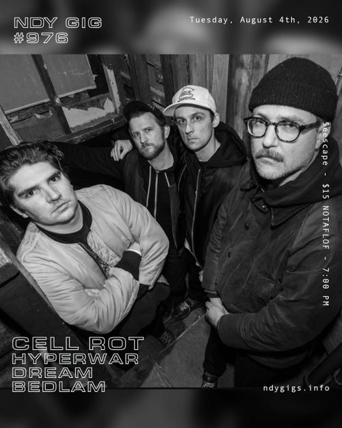 Cell Rot / Hyperwar / Dream / Bedlam (NDY #976)