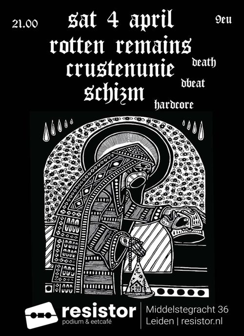 Rotten Remains, Crustenunie & Schizm