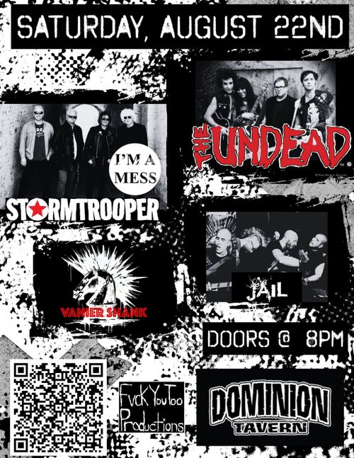The Undead (NY - Original Misfits Guitarist), Stormtrooper, Jail, Vanier Shank @ The Dom
