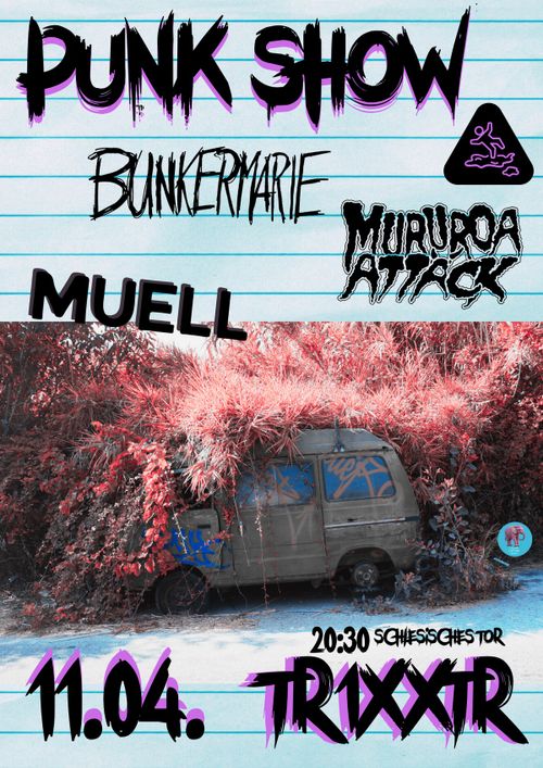 Punk Show: Mururoa Attäck + Bunkermarie + Muell