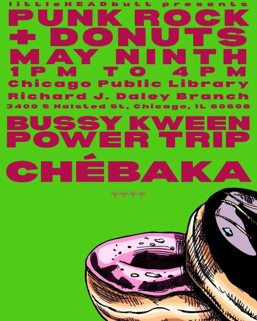 Punk Rock + Donuts with BUSSY KWEEN POWER TRIP & CHÉBAKA