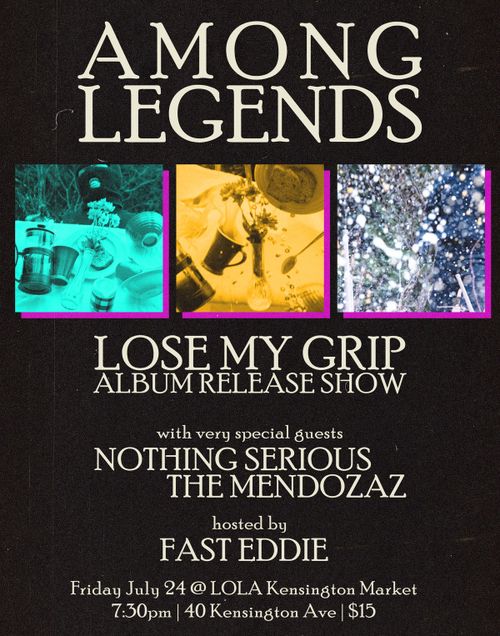 Among Legends / Nothing Serious / The Mendozaz / Fast Eddie